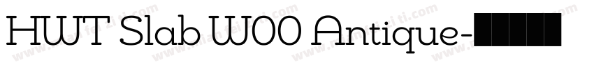 HWT Slab W00 Antique字体转换